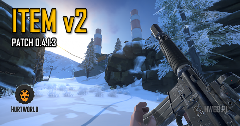 ItemV2 Experimental patch 0.4.1.3 Hurtworld NonSteam