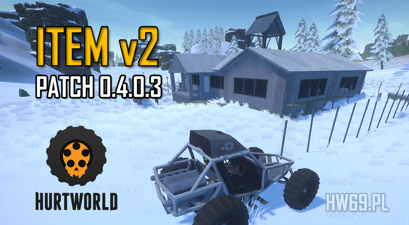 Hurtworld ItemV2 Experimental Patch 0.4.0.3