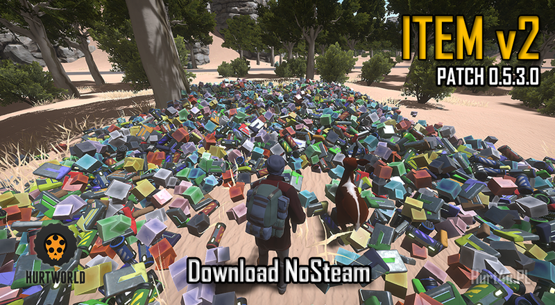 Hurtworld download HW ItemV2 Experimental Patch 0.5.3.0 hurtworld nosteam