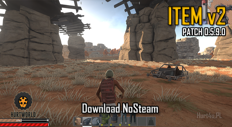 Hurtworld download nosteam HW ItemV2 nonsteam Experimental Patch 0.5.9.0 za darmo HW